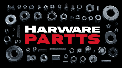 Innovative Applications of the Best Hardware Parts in Modern Manufacturing
