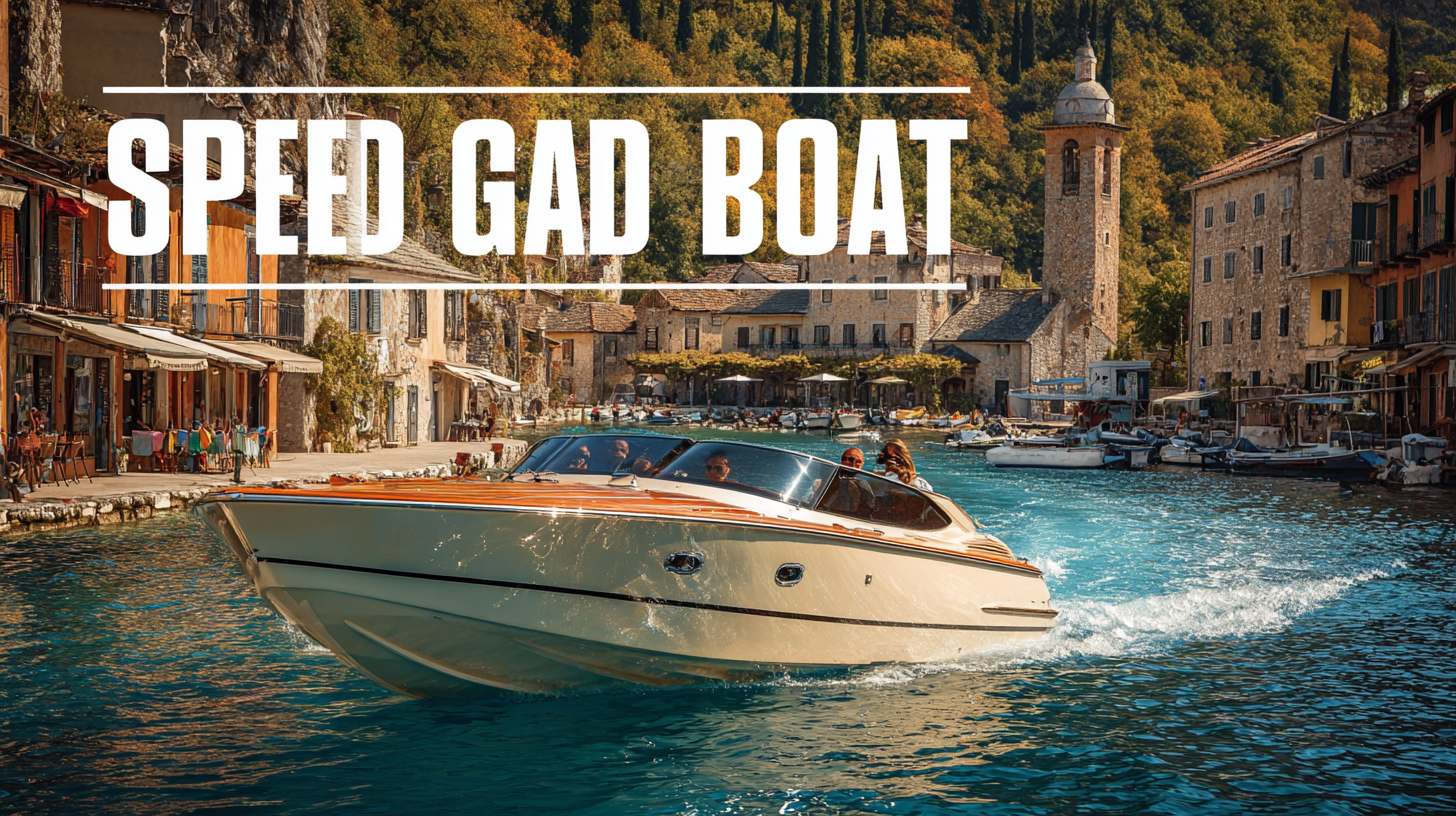 Ultimate Guide to Choosing the Best Speed Boat Stroam: Industry Insights and Performance Metrics