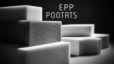 Comparative Analysis of EPP Foam Characteristics for Optimal Performance