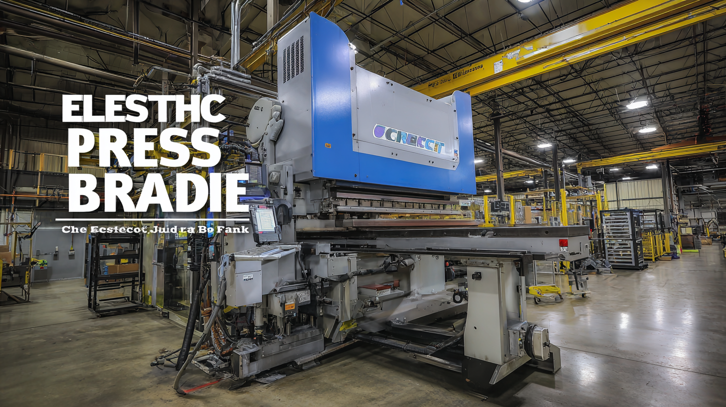 Essential Checklist for Choosing the Best Electric Press Brake for Your Factory Needs