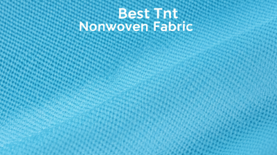 The Future of Sustainable Solutions with Best Tnt Nonwoven Fabric