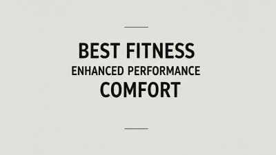 Unlocking the Power of Best Fitness Leggings for Enhanced Performance and Comfort