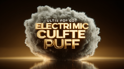 Ultimate Guide to Selecting the Best Electronic Cigarette Puff for Your Business Needs