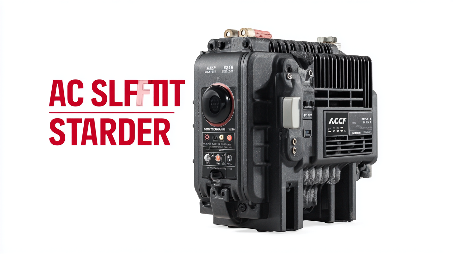 The Ultimate Guide to Choosing the Best AC Soft Starter for Your Needs