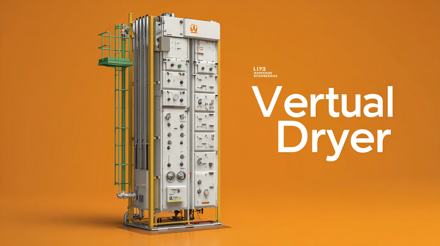 Future Proofing Your Business with Innovative Vertical Dryer Solutions for 2025 Trends