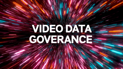 Maximize Your Video Data Governance with These Essential Digital Tips