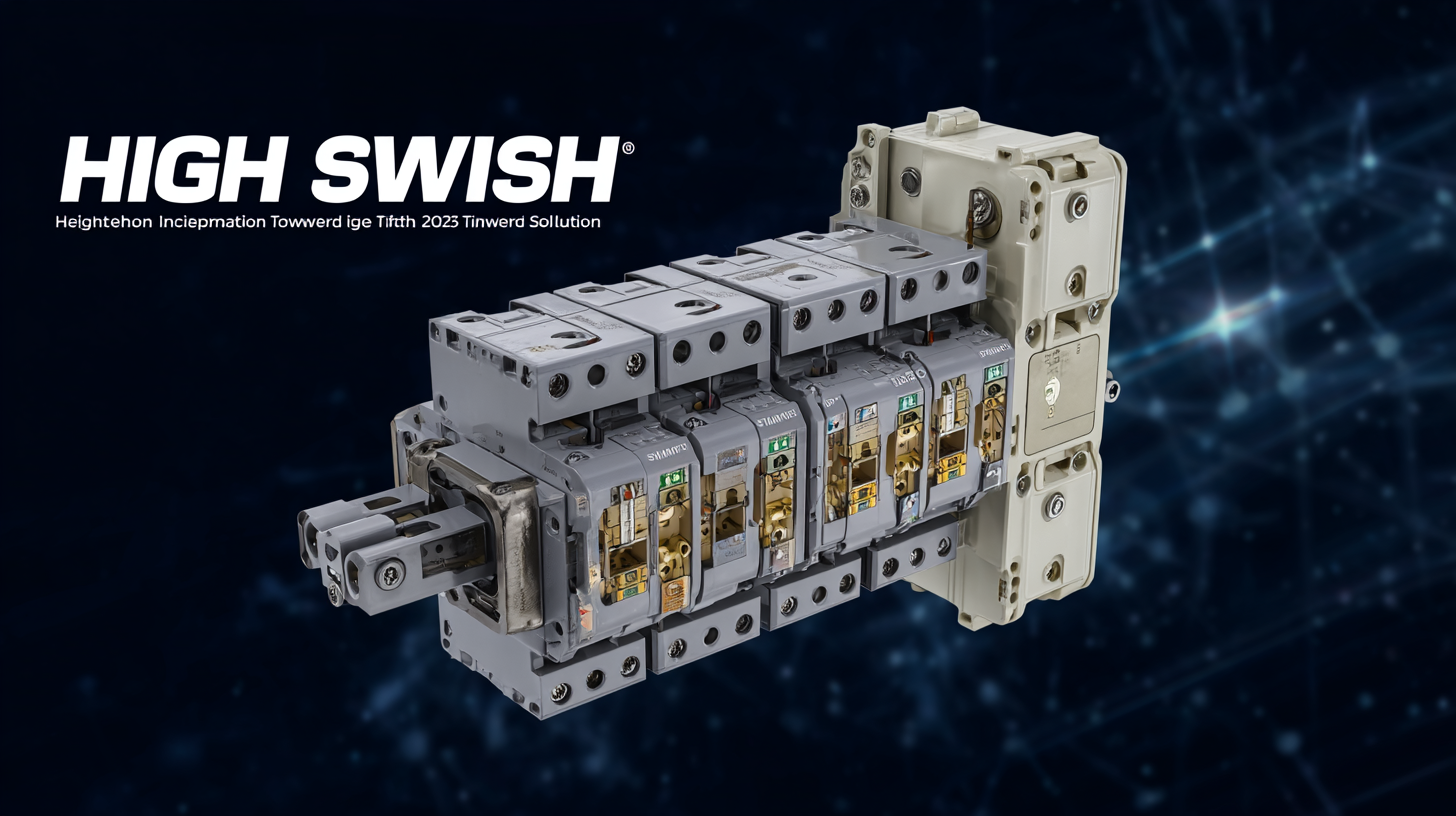 Harnessing Innovation in 2025 The Advantages of High Tension Switchgear for Future-Proof Solutions