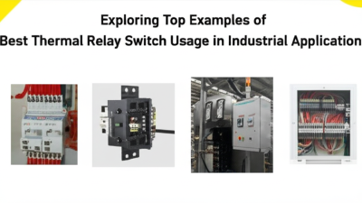 Exploring Top Examples of Best Thermal Relay Switch Usage in Industrial Applications