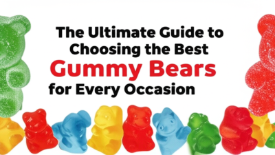 The Ultimate Guide to Choosing the Best Gummy Bears for Every Occasion