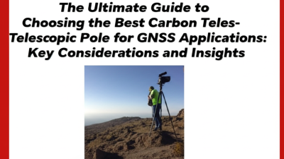 The Ultimate Guide to Choosing the Best Carbon Telescopic Pole for GNSS Applications: Key Considerations and Insights