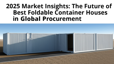 Markteinblicke 2025: Die Zukunft der besten faltbaren Containerhäuser in der globalen Beschaffung
