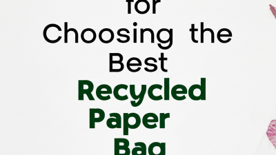5 Essential Tips for Choosing the Best Recycled Paper Bag Machine