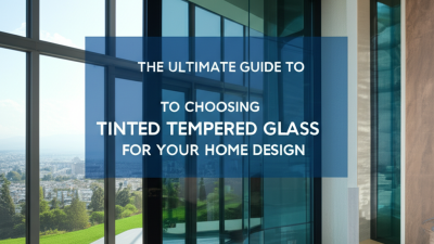 The Ultimate Guide to Choosing Tinted Tempered Glass for Your Home Design