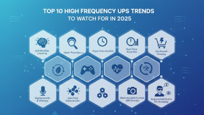 Top 10 High Frequency Ups Trends to Watch for in 2025
