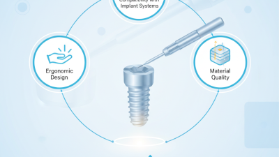 Ultimate Guide to Choosing the Best Dental Implant Screwdrivers for Success