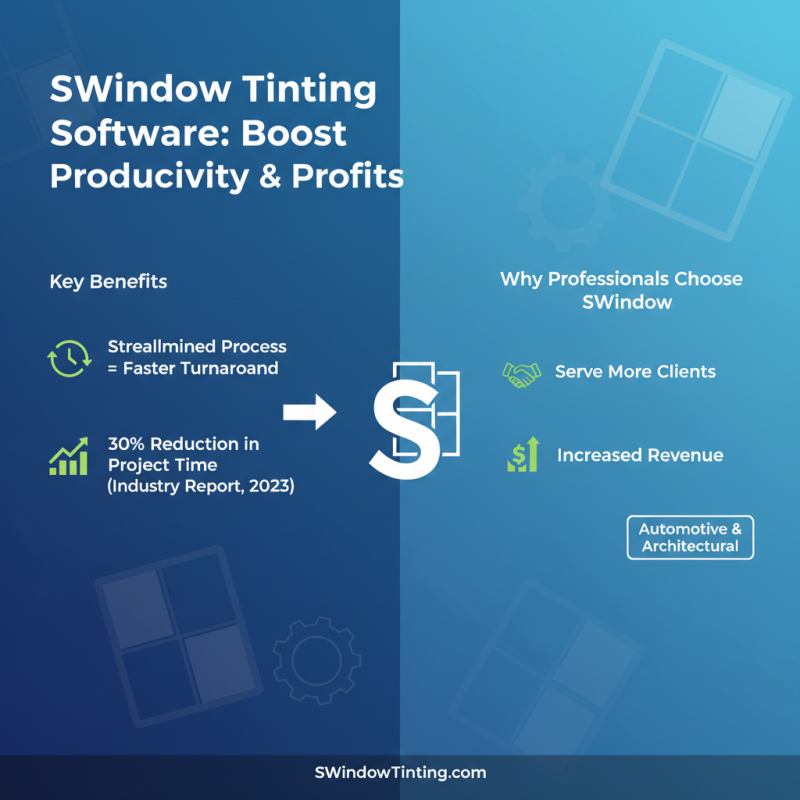 What is SWindow Tinting Software? Key Features and Benefits Explained!