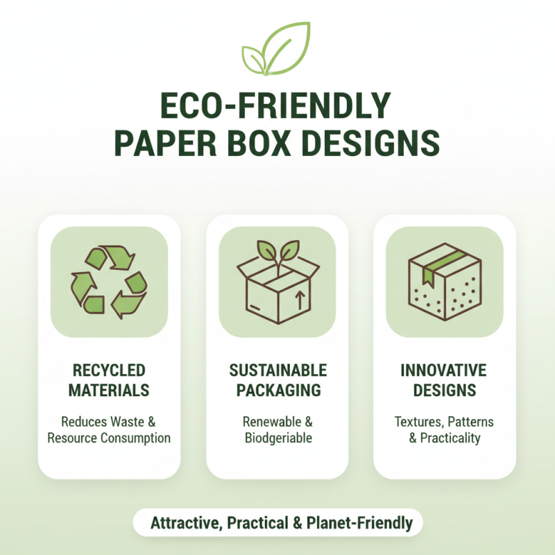 Best Designer Paper Box Ideas for Creative Packaging Solutions?