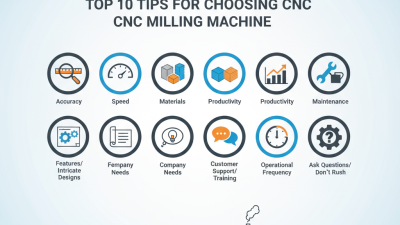 Top 10 Tips for Choosing a Precision CNC Milling Machine?