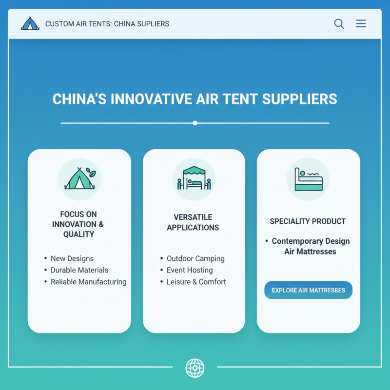 Top 10 Custom China Air Tent Suppliers You Should Know About?