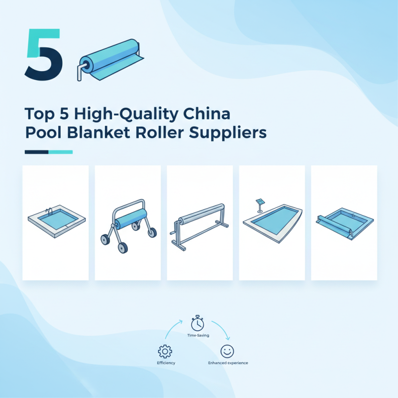 Top 5 High-Quality China Pool Blanket Roller Suppliers You Should Know?