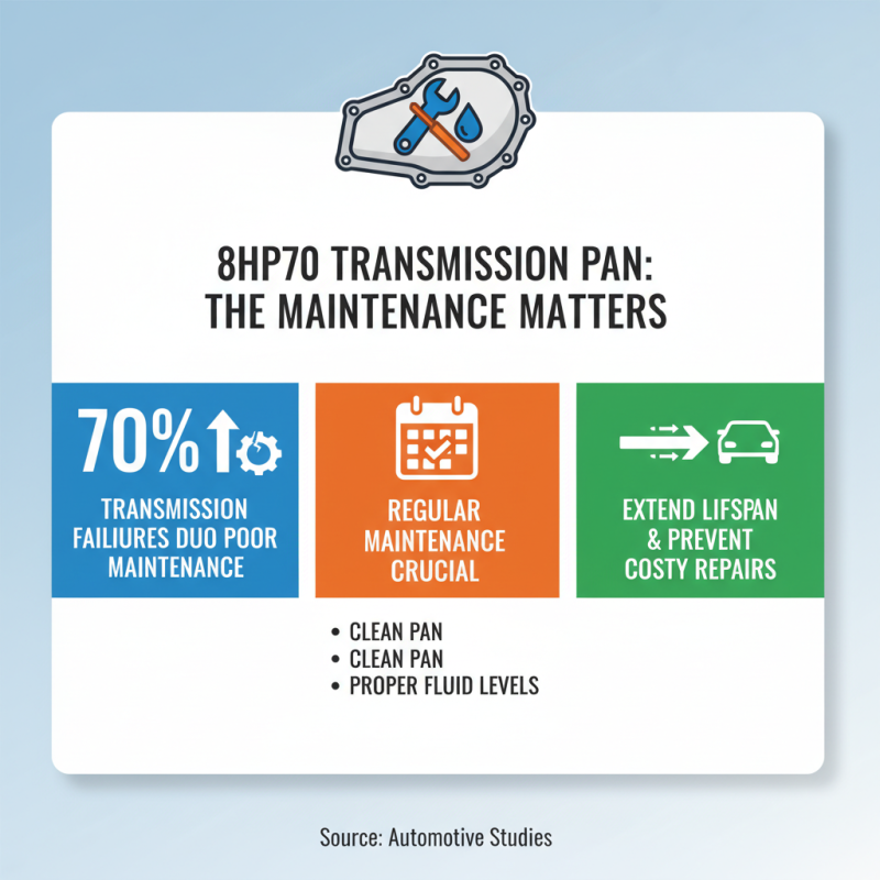 8 Essential Tips for Maintaining Your 8hp70 Transmission Pan?