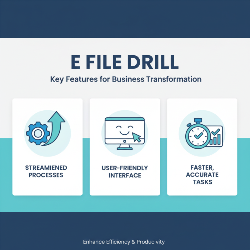 What is E File Drill and How Can It Benefit Your Business?