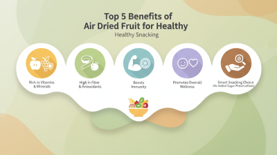 Top 5 Benefits of Air Dried Fruit for Healthy Snacking?