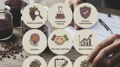 9 Essential Tips for Sourcing Wholesale High Quality Grape Extract?