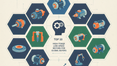 Top 10 High-Torque Low-Speed Motors for Global Buyers?