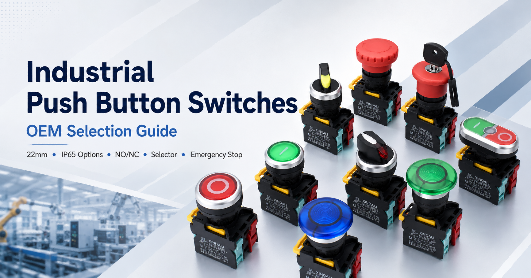 How to Choose Push Button Switches for Industrial Equipment: A Practical Guide for OEM Buyers
