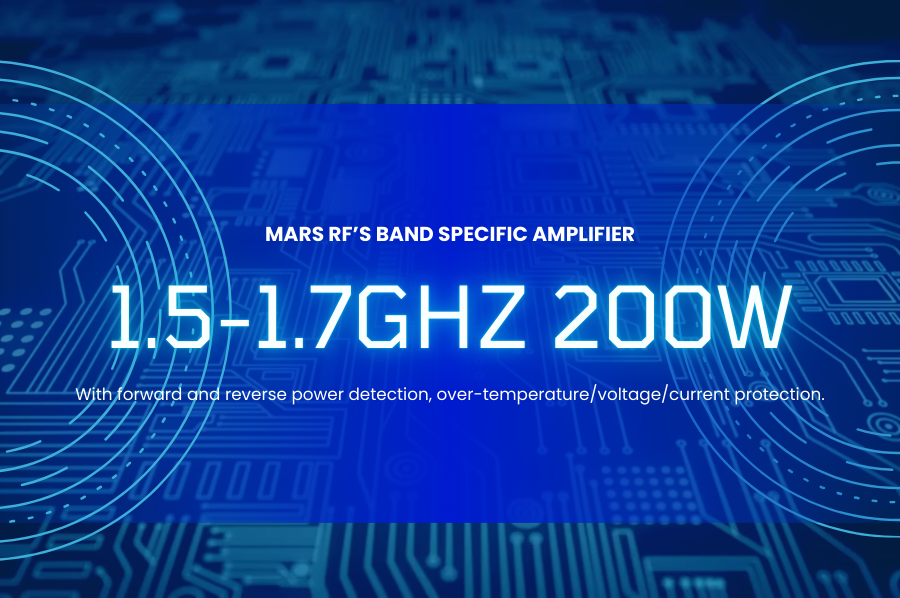 Mars RF's 1.5-1.7GHz 200W Band Specific Amplifier