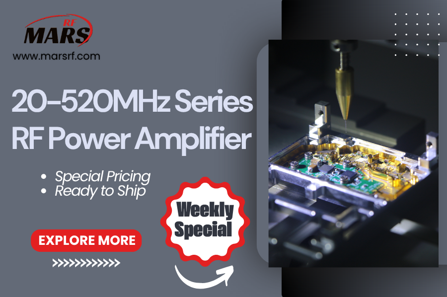 Looking for 20-520MHz solid-state power amplifiers? Mars RF now has the entire line in stock across four power levels!