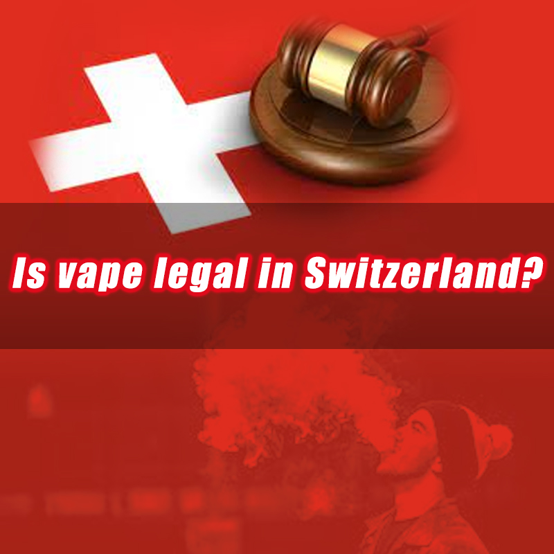 ¿Es legal el vapeo en Suiza?