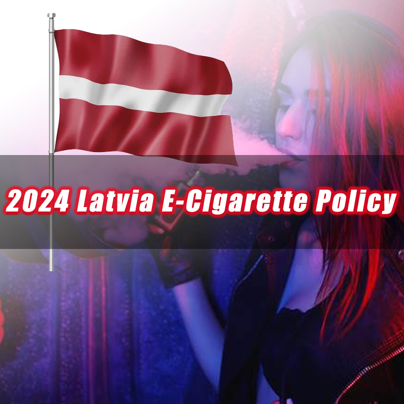 Chính sách thuốc lá điện tử của Latvia năm 2024