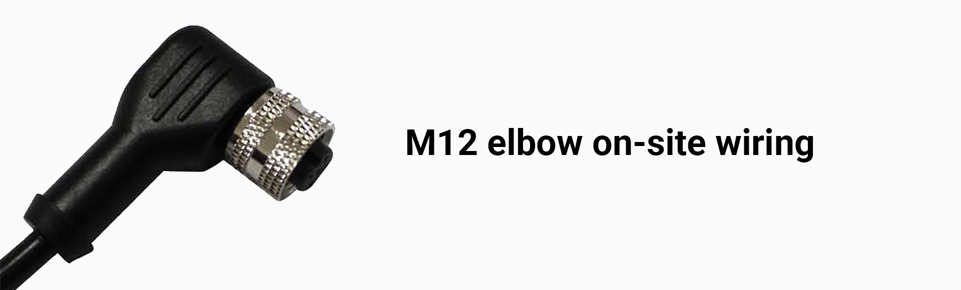 M12 elbow on-site wiring884