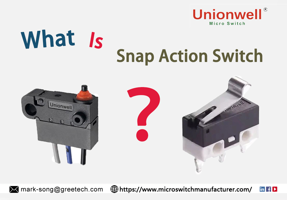 Snap Action Micro Switch Comprehensive Guide