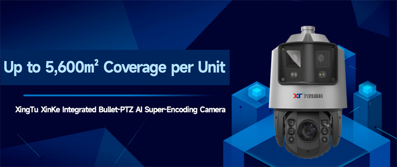Câmera de supercodificação AI integrada XingTu XinKe Bullet-PTZ – Cobertura de até 5.600㎡ por unidade