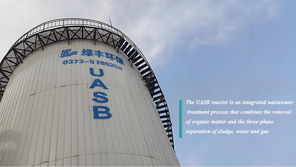 UASB Anaerobic Reactor: A Comprehensive Solution for Wastewater Treatment