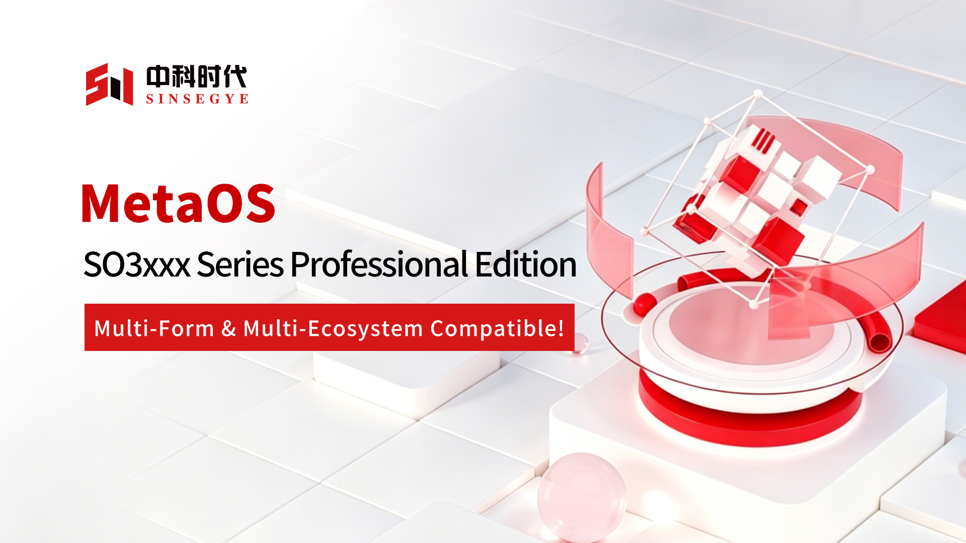 MetaOS SO3xxx Series Professional Edition: Multi-Form & Multi-Ecosystem Compatible!