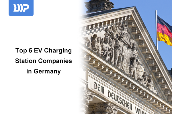 Top 5 EV Charging Station Companies in Germany