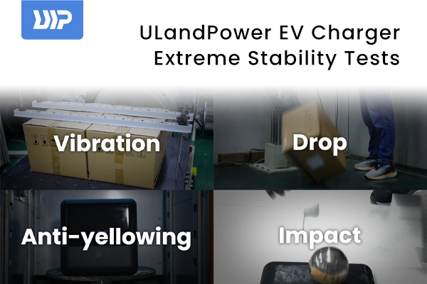 ULandPower EV चार्जर चरम स्थिरता परीक्षण: सबै परिस्थितिहरूमा प्रमाणित विश्वसनीयता