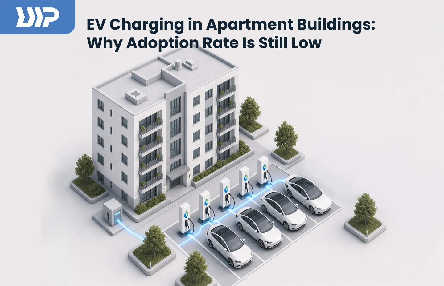 EV Charging in Apartment Buildings: Why Adoption Is Still Low