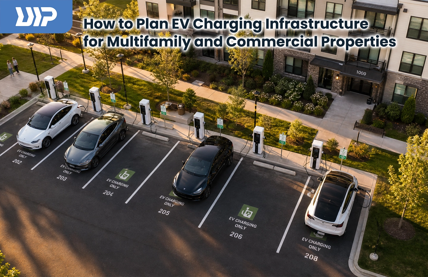 How to Plan EV Charging Infrastructure for Multifamily and Commercial Properties