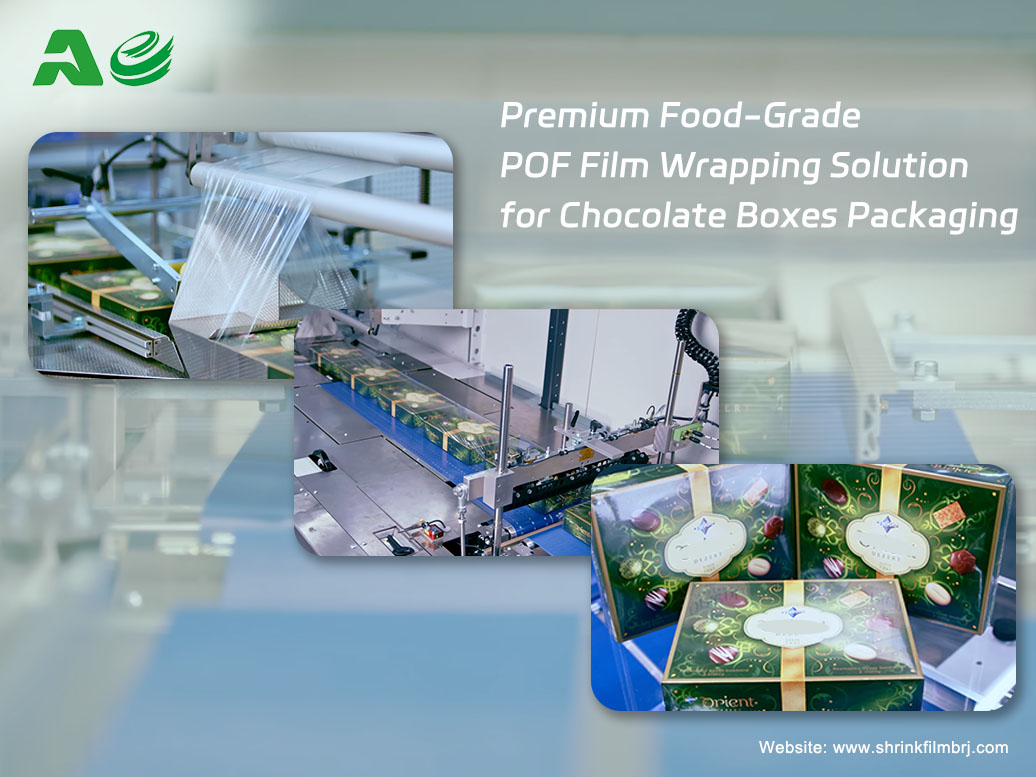 Premium Food-Grade POF Film Wrapping Solution for Chocolate Boxes Packaging