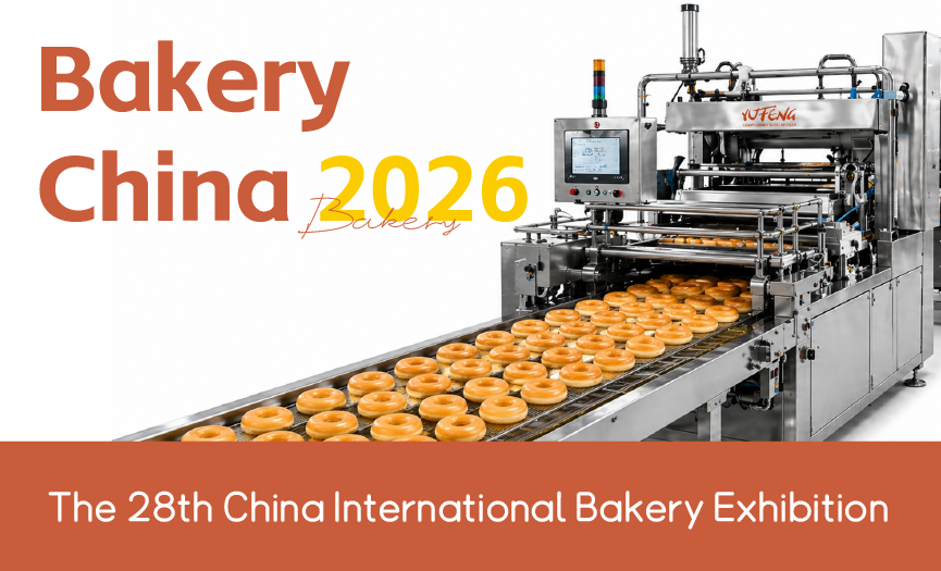 Yufeng to Showcase at Bakery China 2026 – The 28th China International Bakery Exhibition