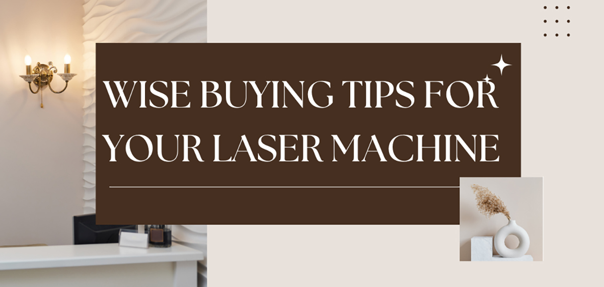 Wise Buying Tips For Your Laser Machine (2)cnr