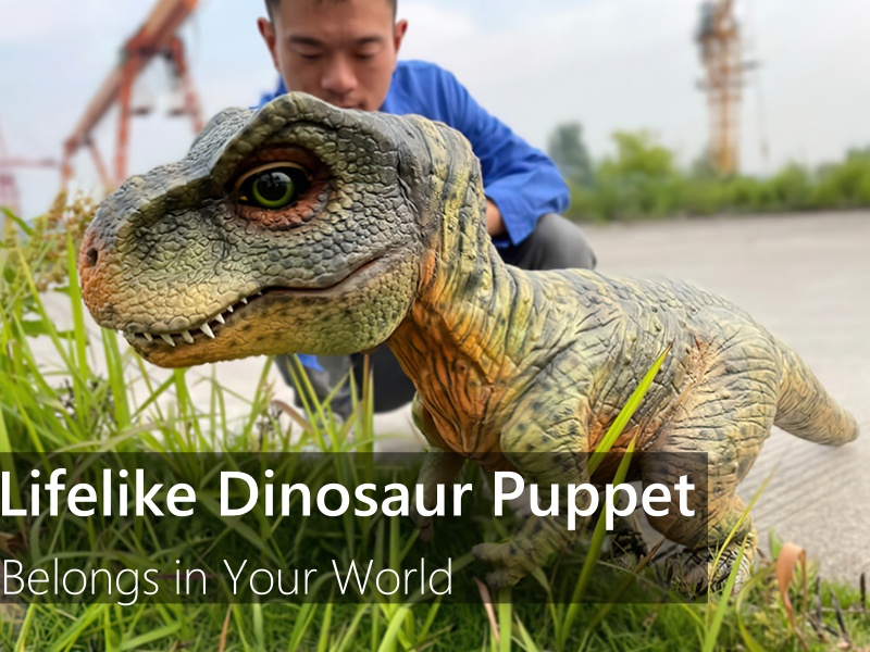 Why Our Lifelike Dinosaur Puppet Belongs in Your World