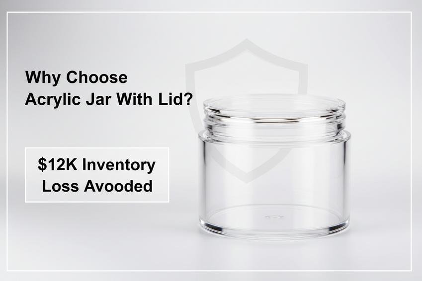 why-choose-acrylic-jar-with-lid-0.jpg