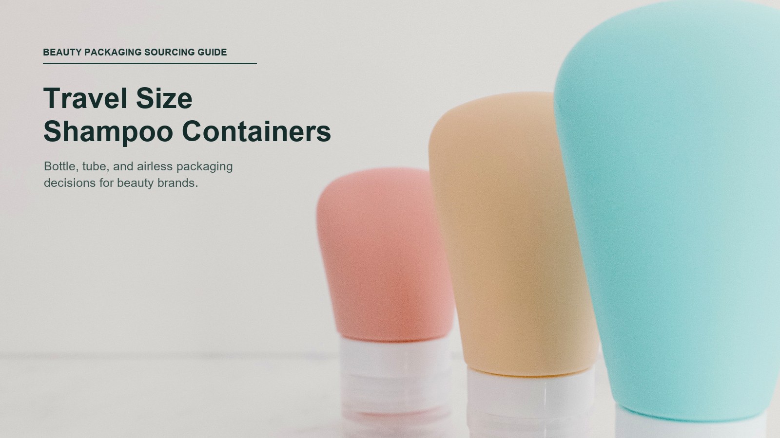 Travel Size Shampoo Containers: A Sourcing Guide for Brands