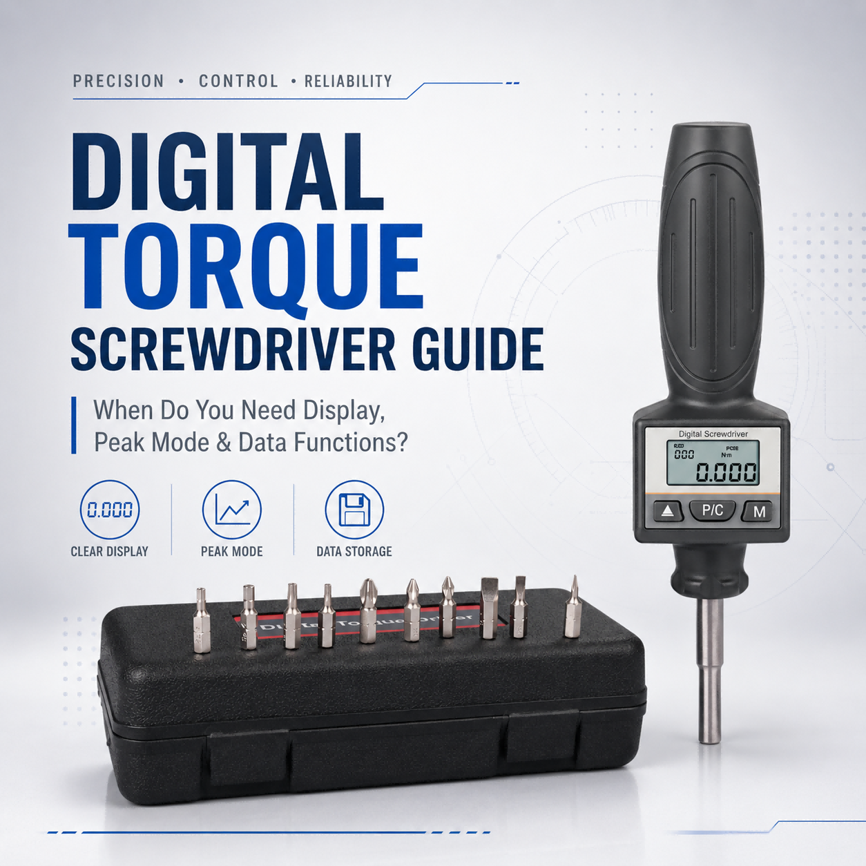 Digital Torque Screwdriver Guide: When Do You Need Display, Peak Mode, and Data?